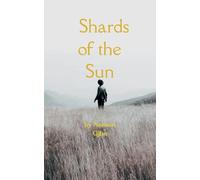 Shards of the Sun (Edition1st)