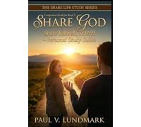 Share God: Share Yahweh, YHWH - Personal Study Guide: Companion Guide for Book 2