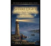 SHARE LIGHT: Becoming a Beacon for Your Family