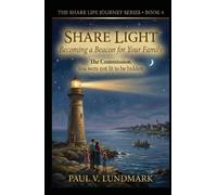 SHARE LIGHT: Becoming a Beacon for Your Family