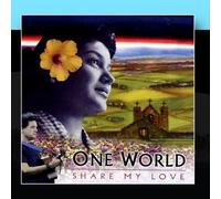 Share My Love by One World (2010-12-17)