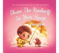 Share The Kindness In Your Heart, Grayson