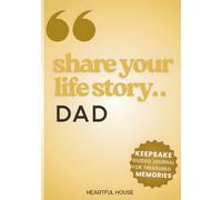 Share Your Life Story© DAD: Keepsake Guided Journal for Treasured Memories