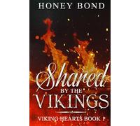 Shared by the Vikings: A Reverse Harem, MFM, Spicy Viking Romance