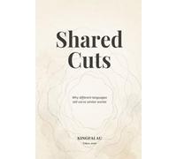 Shared Cuts: Why different languages still carve similar worlds