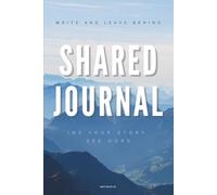 Shared journal. A Pass-It-On Book of Prompts, People & Unexpected Stories: A collaborative memory book with 40 contributor pages, creative prompts, ... travelers, classrooms, and creative circles