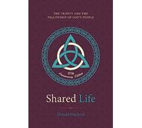 Shared Life: The Trinity and the Fellowship of God's People