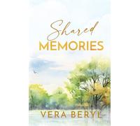 Shared memories: A Small Town Childhood Best Friends Romance
