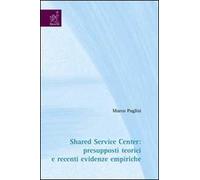 Shared service center: presupposti teorici e recenti evidenze empiriche