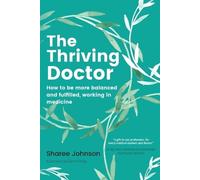 Sharee Johnson The Thriving Doctor (Tascabile)
