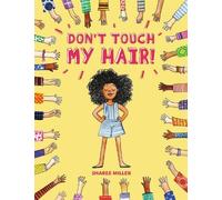 Sharee Miller Don't Touch My Hair (Tascabile)