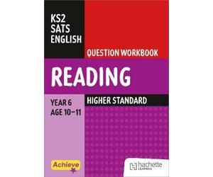 Shareen Wilkins Achieve SATs: KS2 Reading Question Workbook (Higher) (Tascabile)