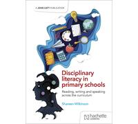Shareen Wilkins Disciplinary literacy in primary schools: Reading, w (Tascabile)