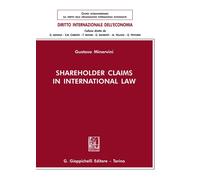 Shareholder Claims in International Law - Minervini Gustavo