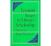 Shari Benstock Feminist Issues in Literary Scholarship (Tascabile)