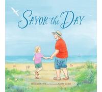Shari Green Savor the Day (Copertina rigida)