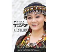 Shari Ho Melodie Fox My Name is Also Freedom (Tascabile) Shari Ho Story