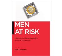 Shari L. Dworkin Men at Risk (Copertina rigida) Biopolitics