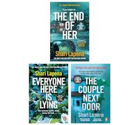 Shari Lapena 3 Books Collection Set (The Couple Next Door, The End of Her & Everyone Here is Lying)