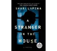 Shari Lapena A Stranger in the House (Random House Large Print) (Tascabile)