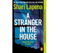 Shari Lapena A Stranger in the House (Tascabile)