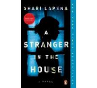 Shari Lapena A Stranger in the House (Tascabile)