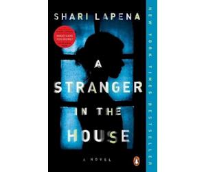 Shari Lapena A Stranger in the House (Tascabile)