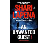 Shari Lapena An Unwanted Guest (Tascabile)