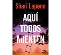 Shari Lapena Aquí todos mienten / Everyone Here is Lying (Tascabile)