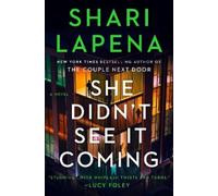 Shari Lapena She Didn't See It Coming (Copertina rigida)
