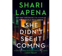 Shari Lapena She Didn't See It Coming (Copertina rigida)