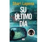 Shari Lapena Su último día / The End of Her (Tascabile)