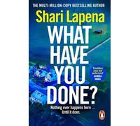 Shari Lapena What Have You Done? (Tascabile)