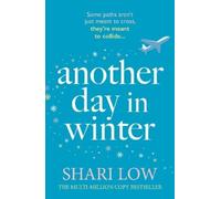 Shari Low Another Day in Winter (Tascabile) Winter Day Book