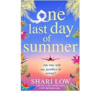 Shari Low One Last Day of Summer (Tascabile)