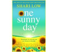 Shari Low One Sunny Day (Copertina rigida)