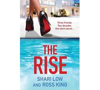 Shari Low Ross King The Rise (Tascabile) Hollywood Thriller Trilogy