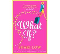 Shari Low What If? (Tascabile) Carly Cooper Series