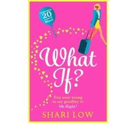Shari Low What If? (Tascabile) Carly Cooper Series