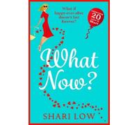 Shari Low What Now? (Tascabile) Carly Cooper Series