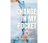 Shari Moxley Change in My Pocket (Tascabile)