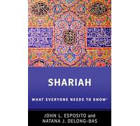 Shariah: What Everyone Needs to Know®
