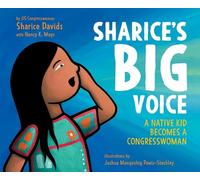 Sharice Davids Sharice's Big Voice: A Native Kid Becomes a (Copertina rigida)