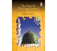 Sharif H. Banna Sirah of the Final Prophet (Tascabile)
