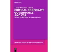 Sharif Mahmud Khalid Critical Corporate Governance and CSR (Copertina rigida)