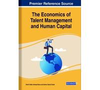 Sharif Uddin Ahmed Rana A The Economics of Talent Management (Copertina rigida)