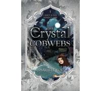 Sharilee Roe The Crystal Cobwebs (Tascabile) Casey Blake Adventures