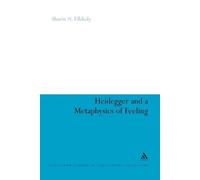 Sharin N. Elkholy Heidegger and a Metaphysics of Feeling (Tascabile)