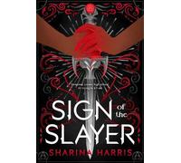 Sharina Harris Sign of the Slayer (Copertina rigida)