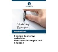 Sharing Economy: zwischen Herausforderungen und Chancen